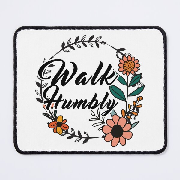 Item preview, Walk Humbly Floral Aesthetic - Feminine Inspirational Design designed and sold by Dmetalx Art Apparel.