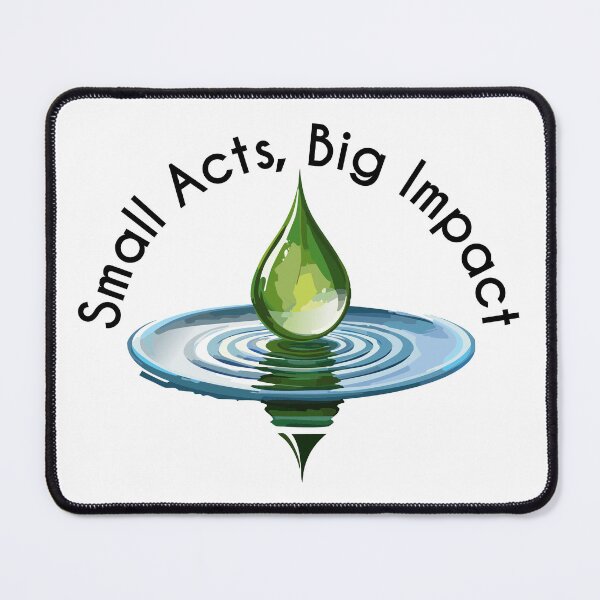 Item preview, Eco-Friendly - Small Acts, Big Impact designed and sold by UncommonEveryday.