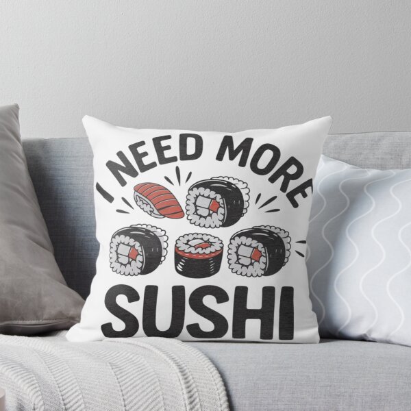 Item preview, I need more sushi designed and sold by 123ks.