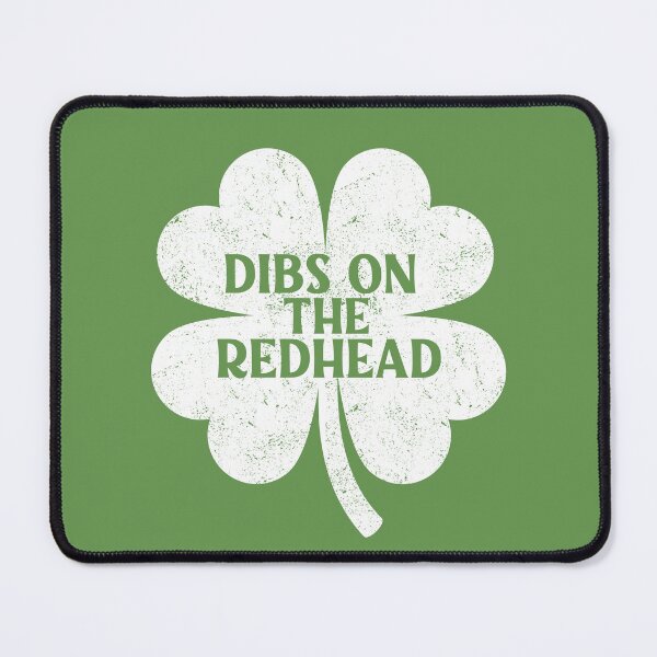 Item preview, Dibs on The Redhead Funny St Patricks Day designed and sold by WildPalette-Art.