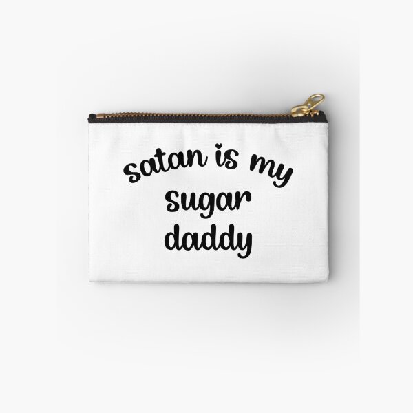 Item preview, satan is my sugar daddy designed and sold by designing01Ar3.