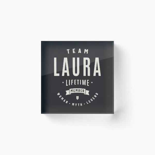 Item preview, Team Laura Lifetime Member Funny Name Laura designed and sold by cidolopez.