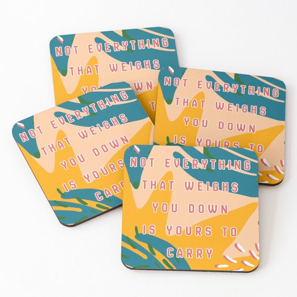 Item preview, Not Everything That Weighs You Down Is Yours To Carry designed and sold by Spike The Punch Design Co..