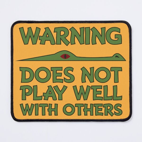 Item preview, Gator Does Not Play Well With Others designed and sold by GatorDesign.