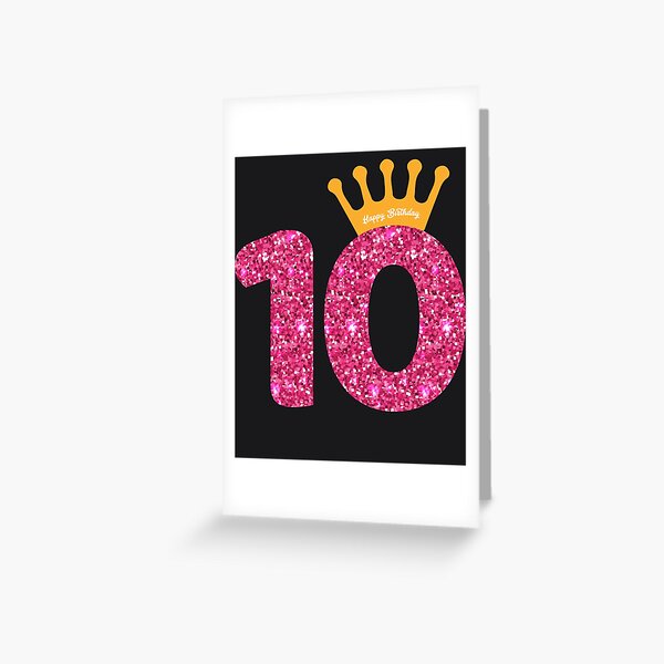 10th Queens Crow Happy Birthday for Girls Greeting Card