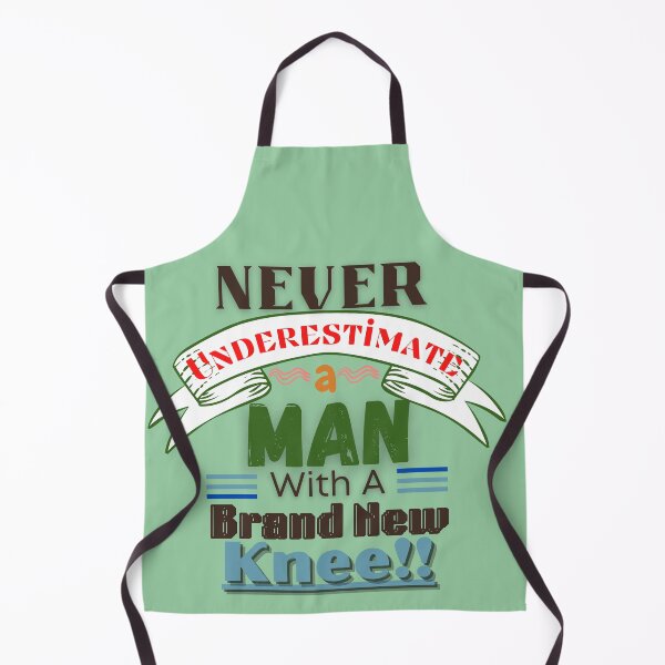 Item preview, Never Underestimate A Man (Knee)-Fun, Novelty Post-Surgery Elderly gift designed and sold by Old Age Ain't For Sissies!.