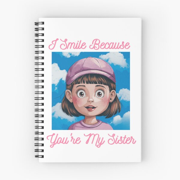 Item preview, I Smile Because You're My Sister  designed and sold by Vivid Art Zone.