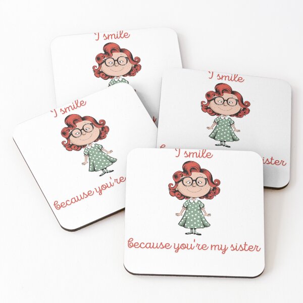 Item preview, I Smile Because You're My Sister designed and sold by Vivid Art Zone.