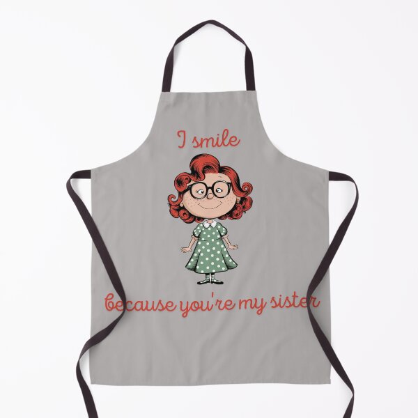 Item preview, I Smile Because You're My Sister designed and sold by Vivid Art Zone.