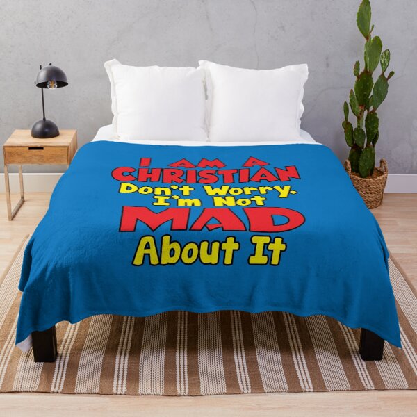 Item preview, I Am A Christian - Don't Worry, I'm Not Mad About It designed and sold by GatorDesign.