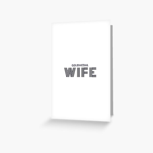 Item preview, Gold Medal Wife. designed and sold by GLOBALSPIRE LLC .