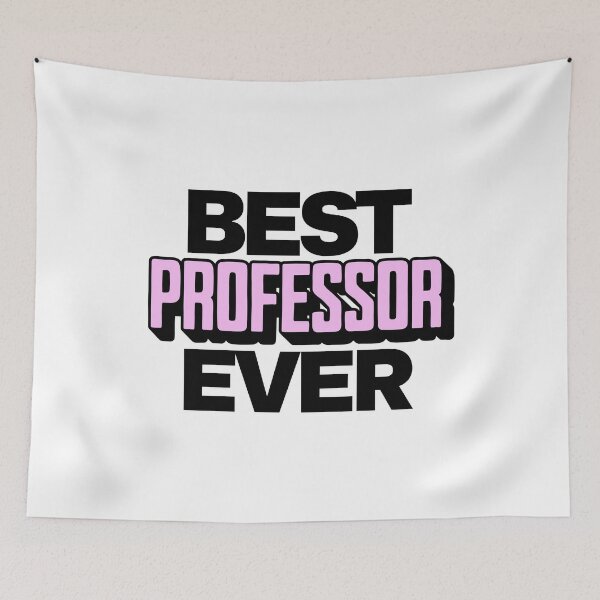 Item preview, Best Professor Ever | Professor Appreciation | Best Faculty Ever | Favorite Professor | Best College Professor designed and sold by jadedscientist.