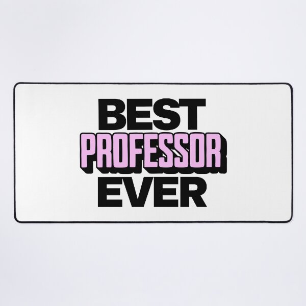 Item preview, Best Professor Ever | Professor Appreciation | Best Faculty Ever | Favorite Professor | Best College Professor designed and sold by jadedscientist.