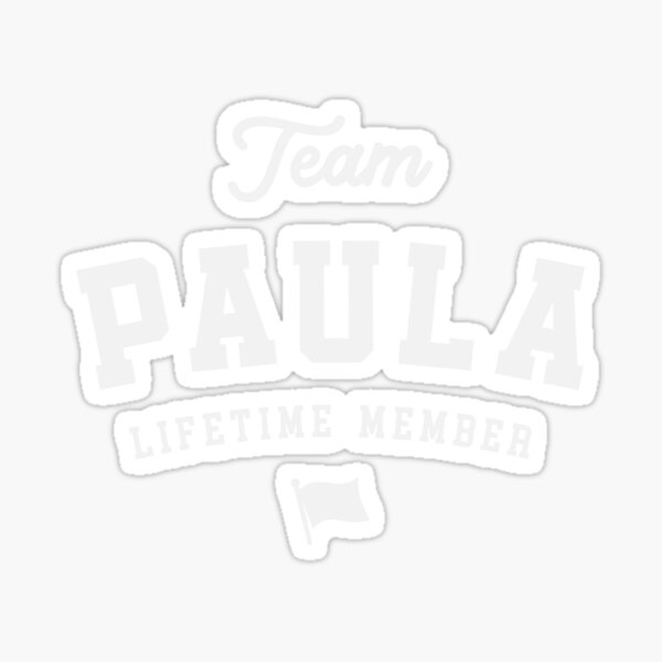 Item preview, Team Paula Lifetime Member Funny Name Paula designed and sold by cidolopez.