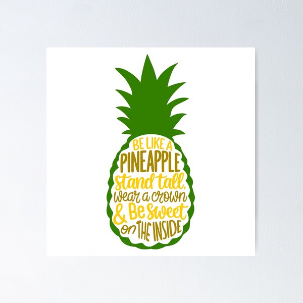 Item preview, Be Like a Pineapple Inspirational Quote designed and sold by theartfulaspie.