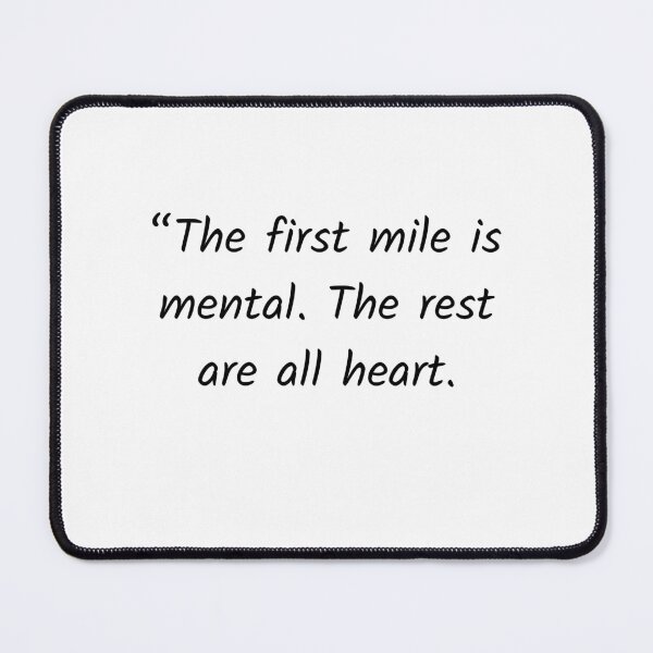 Item preview, The first mile is mental designed and sold by Solastavie.