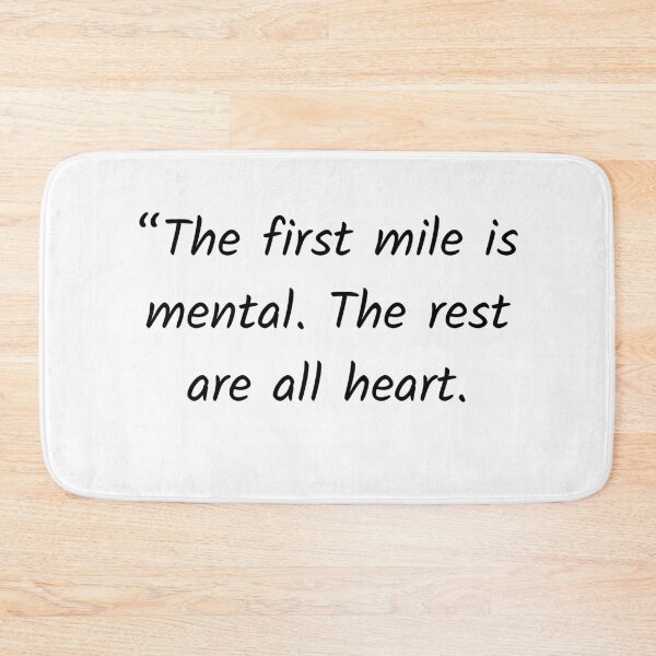 Item preview, The first mile is mental designed and sold by Solastavie.