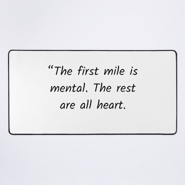 Item preview, The first mile is mental designed and sold by Solastavie.