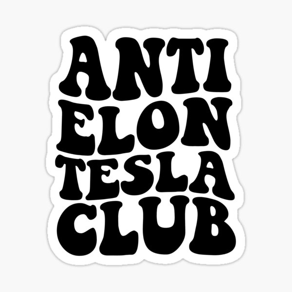 Item preview, Anti-Elon-Tesla-Besitzerclub designed and sold by Metro Bionic.