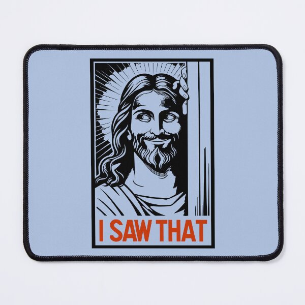 Item preview, I Saw That – Funny Jesus Watching Meme designed and sold by Aredbox.