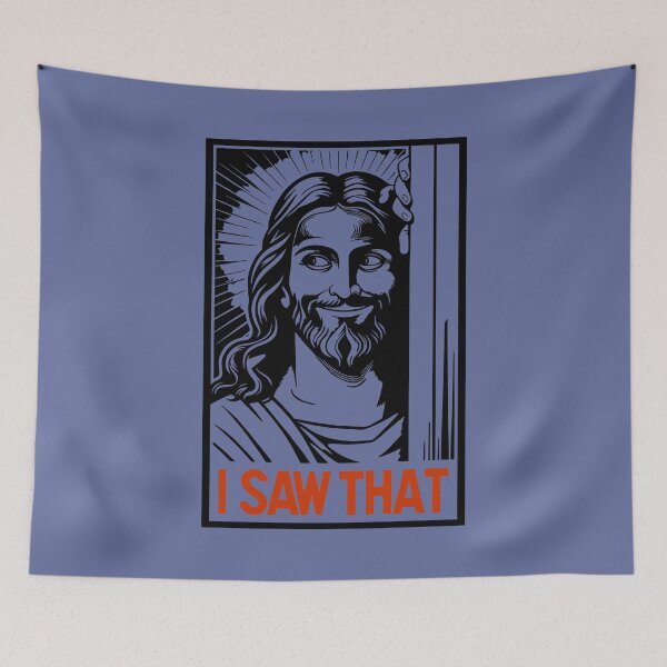 Item preview, I Saw That – Funny Jesus Watching Meme designed and sold by Aredbox.
