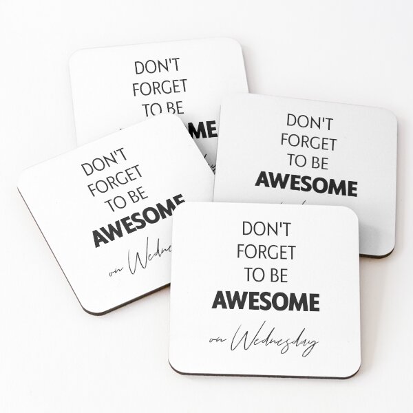 Item preview, DON'T FORGET TO BE AWESOME on Wednesday, Unique designed and sold by villacreativa.