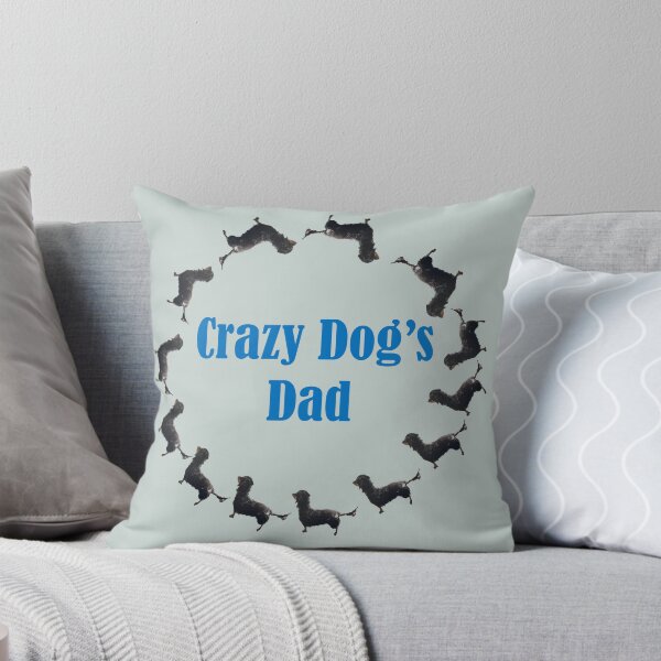 Item preview, Baby Blue, Black and Tan Long Hair Dachshund and Blue Text Crazy Dog's Dad Throw Pillow--perfect for the couch or bed designed and sold by Yinzer Gifts And More.