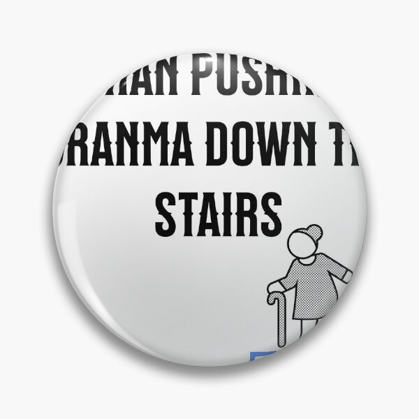 Item preview, Nothing better than pushing granma down the stairs designed and sold by Tees16.