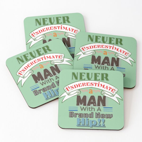 Item preview, Never Underestimate A Man (Hip)-Fun, Novelty Post-Surgery Elderly gift designed and sold by Old Age Ain't For Sissies!.