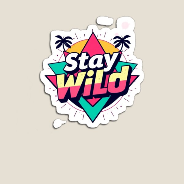 Item preview, Stay Wild. designed and sold by jonmobo.