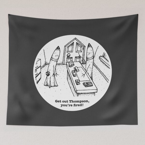 Item preview, Get out Thompson, you’re fired! designed and sold by Quahx.