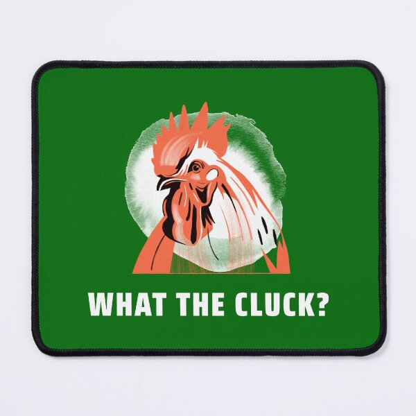 Item preview, What The Cluck? designed and sold by PrettyGreatMerc.