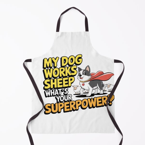 Item preview, My Dog Works Sheep, What's Your Superpower? designed and sold by MagicWander.
