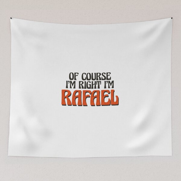Item preview, Of Course I'm Right I'm Rafael designed and sold by Watsonarts.