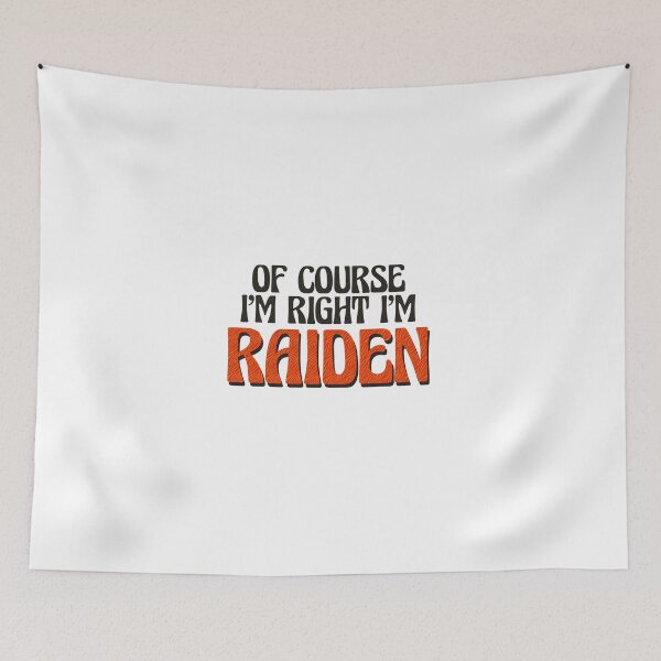 Item preview, Of Course I'm Right I'm Raiden designed and sold by Watsonarts.