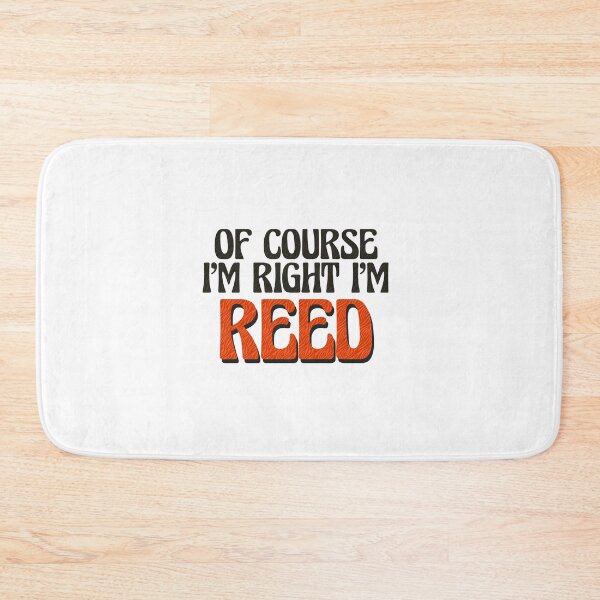 Item preview, Of Course I'm Right I'm Reed designed and sold by Watsonarts.