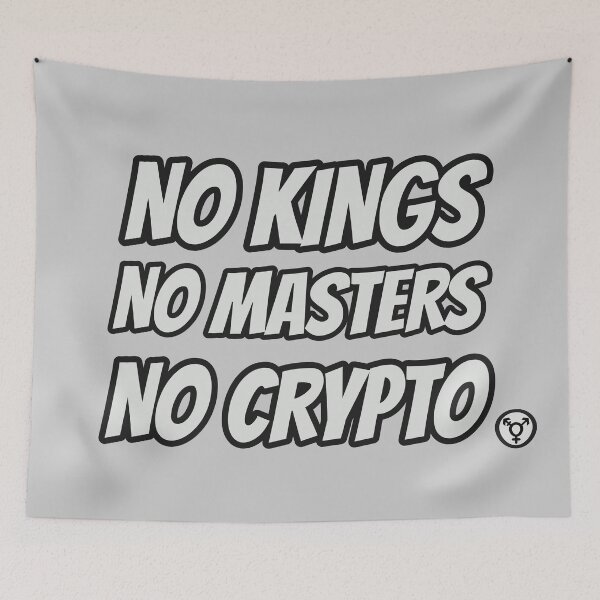 Item preview, NO KINGS NO MASTERS NO CRYPTO ⚧ designed and sold by Day10Machine.