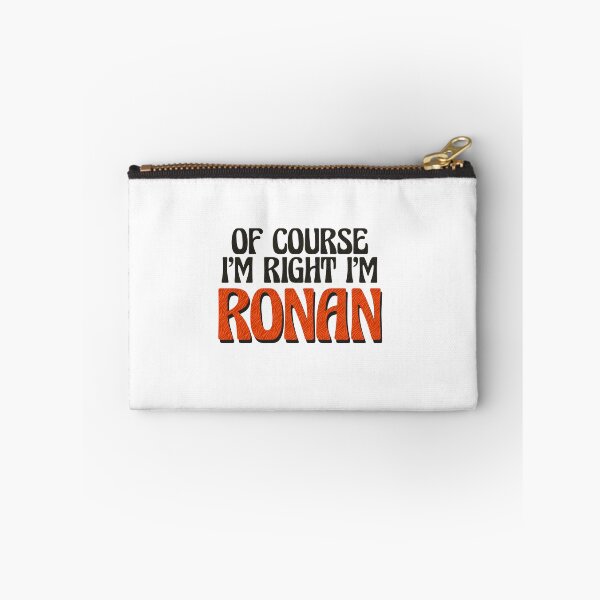 Item preview, Of Course I'm Right I'm Ronan designed and sold by Watsonarts.