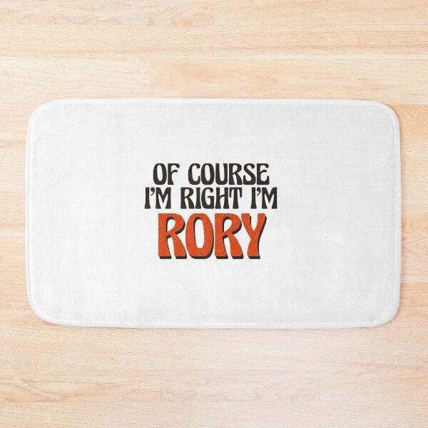 Item preview, Of Course I'm Right I'm Rory designed and sold by Watsonarts.