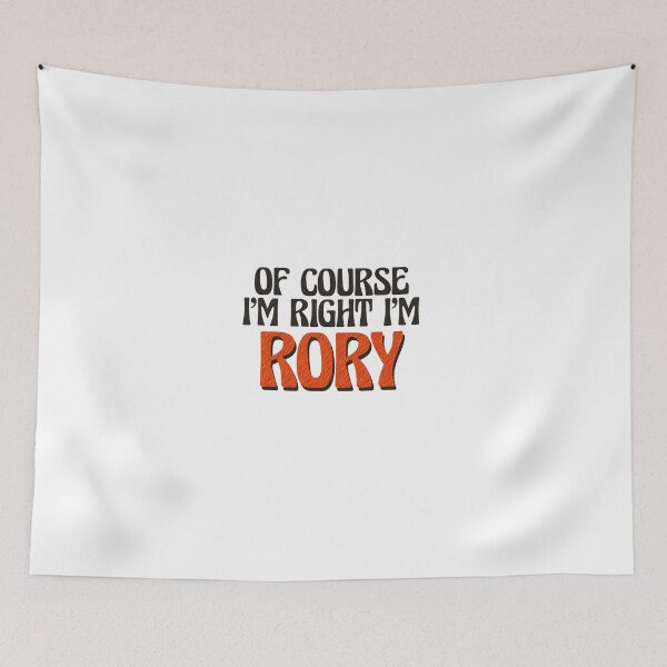 Item preview, Of Course I'm Right I'm Rory designed and sold by Watsonarts.
