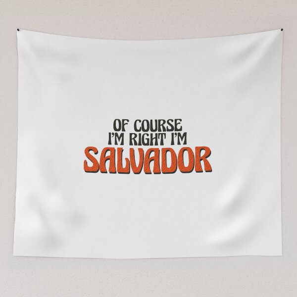 Item preview, Of Course I'm Right I'm Salvador designed and sold by Watsonarts.