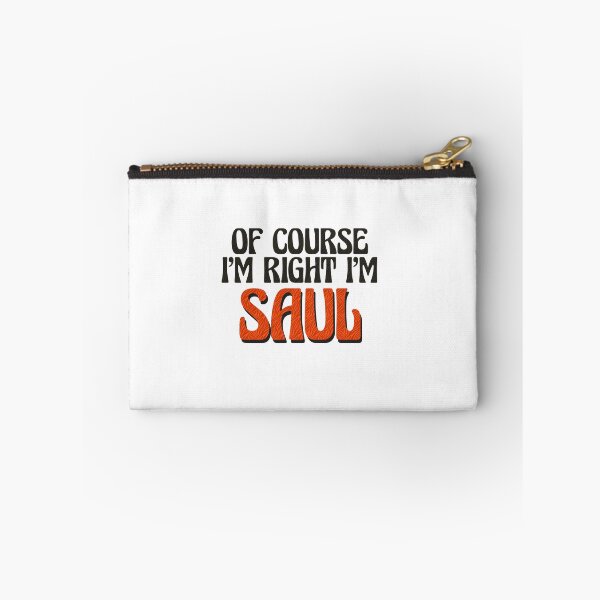 Item preview, Of Course I'm Right I'm Saul designed and sold by Watsonarts.