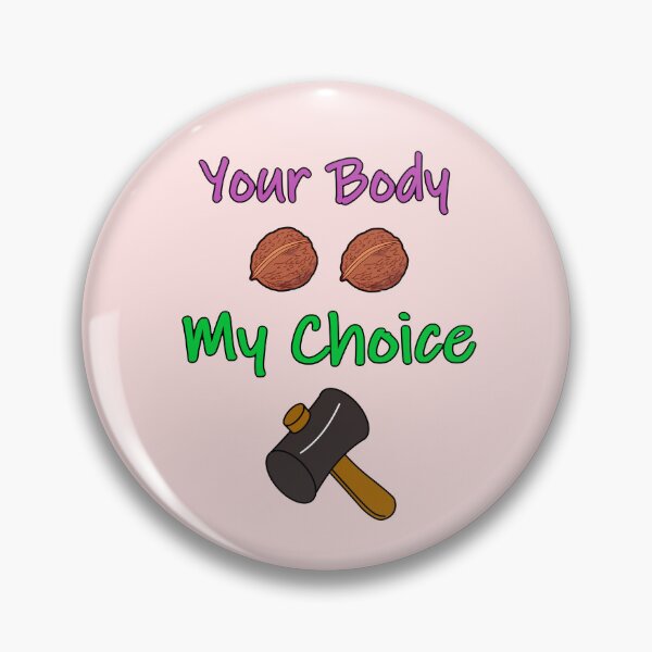Item preview, Your Body, My Choice - a feminist counteroffer designed and sold by alynnwells.