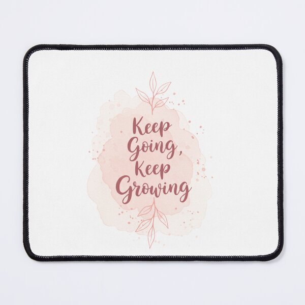 Item preview, Keep Going, Keep Growing - pink designed and sold by FitEnvy.