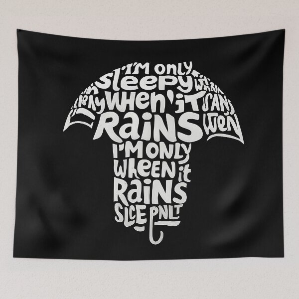 Item preview, I Am Only Sleepy When It Rains – Funny Moody Weather Design designed and sold by OzzFrequency.