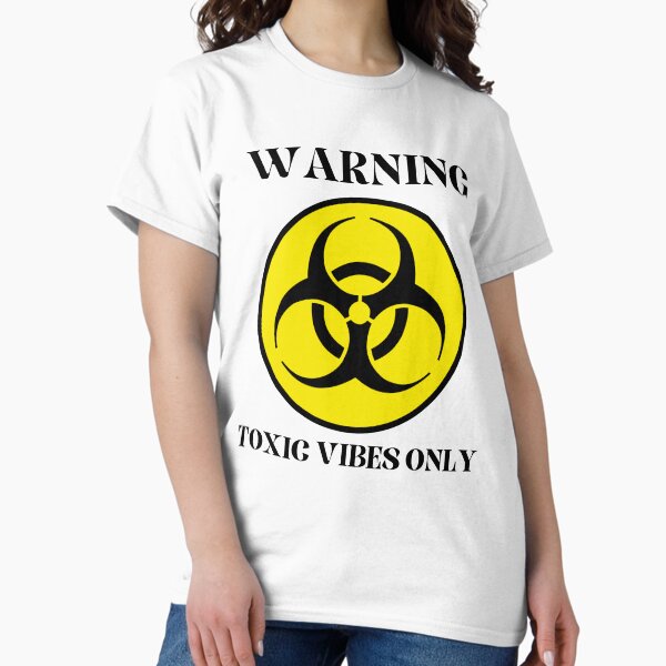 Artikel-Vorschau von Warnhinweis zu giftigen Substanzen für den Menschen, designt und verkauft von WeebStoreTees.