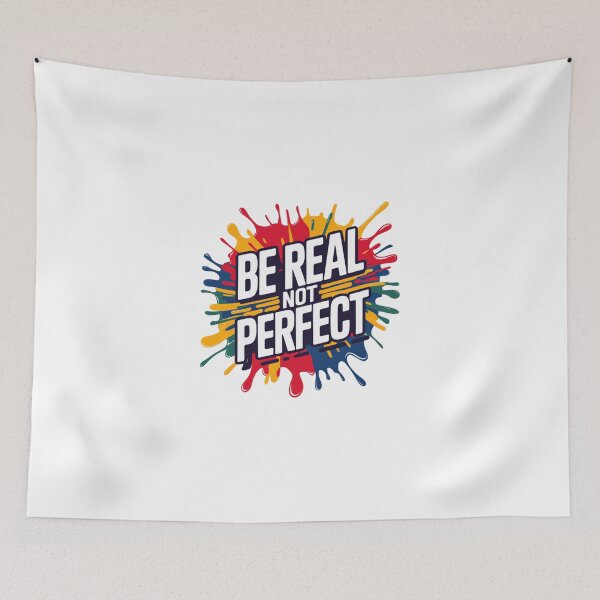 Item preview, Be Real Not Perfect  designed and sold by MKDSN.