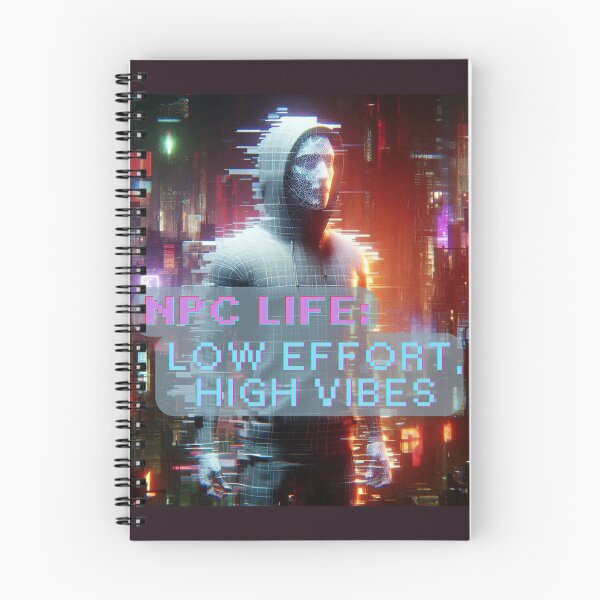 Item preview, NPC Vibes - NPC Life: Low Effort, high Vibes designed and sold by nature. electrified..