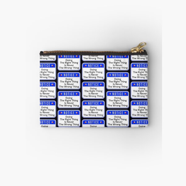 Item preview, NOTICE:  Doing The Right Thing Is Never The Wrong Thing - funny warning signs designed and sold by DesignsFromTW-S.