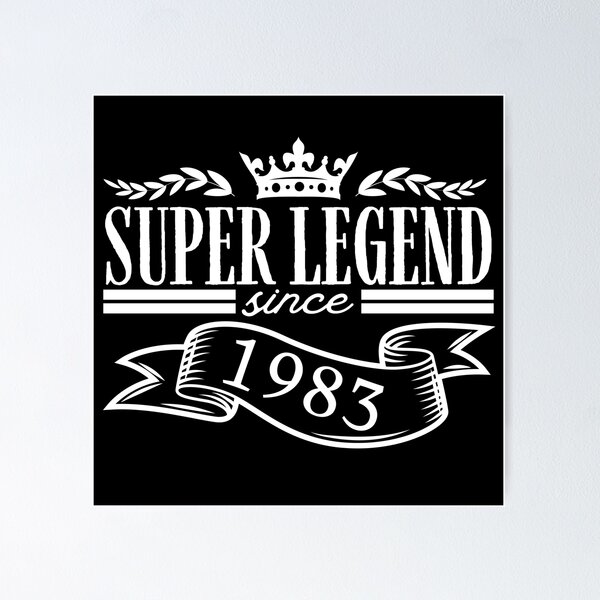 Item preview, Super legend since 1983 - birth year vintage-style design designed and sold by PHRASEandSTYLE.